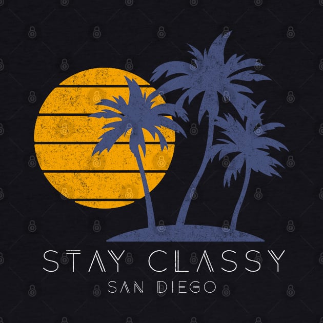 Stay Classy San Diego by BodinStreet